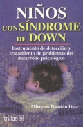 Nios con sndrome de Down. Instrumento de deteccin y tratamiento de problemas de desarrollo psicolgico.