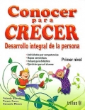 Conocer para crecer. Desarrollo integral de la persona. Primer nivel.