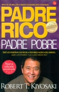 Padre rico, padre pobre. Qu les ensean los ricos a sus hijos acerca del dinero, que los pobres y la clase media no!