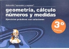 Coleccin aprender y repasar. Geometra, clculo, nmeros y medidas. Ejercicios prcticos con soluciones. 3 de Primaria. 