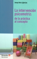 La intervencin psicomotriz: de la prctica al concepto.