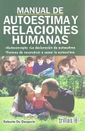 Manual de autoestima y relaciones humanas. 