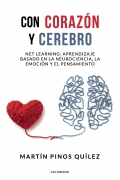 Con corazn y cerebro. Net learning: aprendizaje basado en la neurociencia, la emocin y el pensamiento