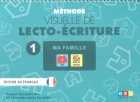 Mthode visuelle de lecto-criture 1. Ma famille