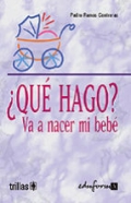 Qu hago? Va a nacer mi beb