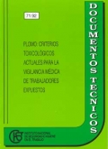 Plomo: Criterios toxicolgicos actuales para la vigilancia mdica de trabajadores expuestos