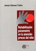 Rehabilitacin psicomotriz en los trastornos de aprendizaje.