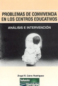 Problemas de convivencia en los centros educativos. Anlisis e intervencin.