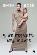 Y de repente soy madre.