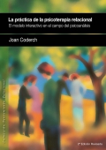 La prctica de la psicoterapia relacional. El modelo interactivo en el campo del psicoanlisis. 2 edicin