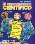 El superastronauta cientfico.