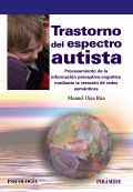 Trastorno del espectro autista. Procesamiento de la informaci�n perceptivo-cognitivo mediante la creaci�n de redes sem�nticas