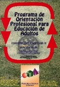 P.O.P.E.A. Programa de orientacin profesional para educacin de adultos. Cuaderno del alumno.