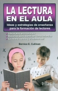 La lectura en el aula. Ideas y estrategias de enseanza para la formacin de lectores.