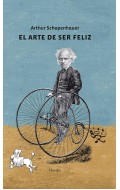El arte de ser feliz. Explicado en cincuenta reglas para la vida