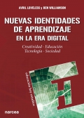 Nuevas identidades de aprendizaje en la era digital. Creatividad, educacin, tecnologa, sociedad
