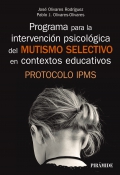 Programa para la intervencin psicolgica del Mutismo Selectivo en contextos educativos. Protocolo IPMS