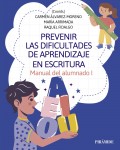 Prevenir las dificultades de aprendizaje en escritura. Manual del alumnado I