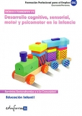 Educacin Infantil. Desarrollo cognitivo, sensorial, motor y psicomotor en la Infancia.  Mdulo formativo VII. Certificado de Profesionalidad