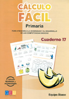 Clculo fcil 17. Primaria. Para atencin a la diversidad y al desarrollo de las competencias bsicas.