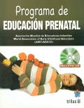 Programa de educacin prenatal (Incluye CD)