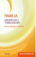 Familia. Urgencias y turbulencias