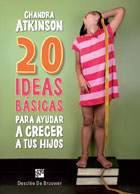 20 ideas bsicas para ayudar a crecer a tus hijos. Cuaderno de notas