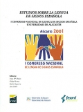 Estudios sobre la Lengua de Signos Espaola. I Congreso Nacional de Lengua de Signos Espaola Universidad de Alicante.