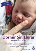 Dormir sin llorar. El libro de la Web. Prlogo de Carlos Gonzlez. Contiene gua DSLL.