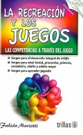 La recreacin y los juegos. Las competencias a travs del juego.