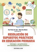 Resolucin de supuestos prcticos en educacin primaria. Estrategias y ejemplificaciones para oposiciones al cuerpo de maestros