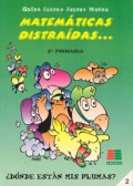 Matemticas distradas... 2 de primaria. Dnde estn mis plumas?