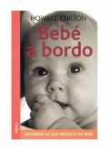 Bebe a bordo. Entender lo que necesita tu beb