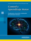 Control y Aprendizaje Motor. Fundamentos, desarrollo y reducacin del movimiento humano (con versin digital)