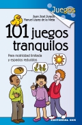 101 juegos tranquilos. Para motricidad limitada y espacios reducidos.