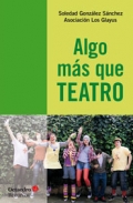 Algo ms que teatro.