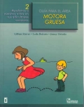 Gua para el rea motor gruesa 2. Ayudemos a nuestros nios en sus dificultades escolares.