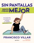 Sin pantallas siento y pienso mejor. No dejes que las pantallas dominen tu cerebro. aprende cmo te afectan y desconecta ya!