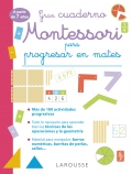 Gran cuaderno Montessori para progresar en mates. A partir de 7 aos