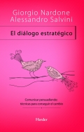 El dilogo estratgico. Comunicar persuadiendo: tcnicas para conseguir el cambio.