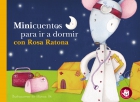 Minicuentos para ir a dormir con rosa ratona (minicuentos)