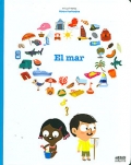 El mar. Colecci�n mis primeros libros ilustrados.
