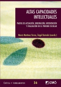 Altas capacidades intelectuales. Pautas de actuacin, orientacin, intervencin y evaluacin en el periodo escolar.