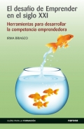 El desafo de emprender en el siglo XXI. Herramientas para desarrollar la competencia emprendedora