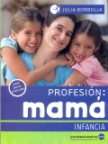 Profesin: Mam. Infancia.