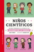 Nios cientficos. Historias verdaderas de la infancia de los grandes de la ciencia