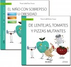 El nio con sobrepeso u obesidad + cuento: de lentejas, tomates y pizzas mutantes
