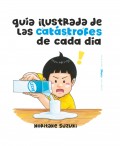 Gua ilustrada de las catstrofes de cada da