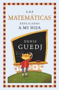 Las matemticas explicadas a mi hija. Una excelente introduccin a los secretos de las matemticas.