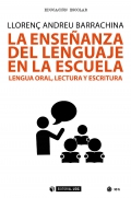 La enseanza del lenguaje en la escuela. Lenguaje oral, lectura y escritura